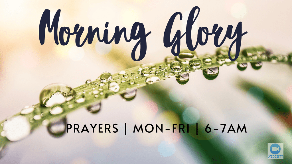 Daily Early Morning Prayers&nbsp;(6:00–7:00am)